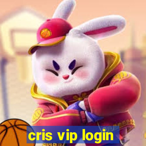 cris vip login